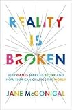 Reality Is Broken Publisher: Penguin Press HC