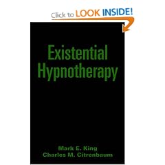 Existential Hypnotherapy (Guilford Clinical & Experimental Hypnosis)