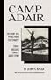 Camp Adair: The story of a World War II cantonment : today, Oregon's largest ghost town