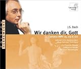 Bach: Wir Danken Dir, Gott - Cantatas BWV 29, 119 & 120