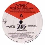 TWEET FEAT. MISSY ELLIOTT / TURN DA LIGHTS OFF