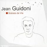 Revue Jean Guidoni  / Scènes de Vie
