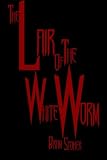The Lair Of The White Worm: Cool Collector's Edition - Printed In Modern Gothic Fonts