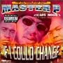 If I Could Change