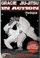 Gracie Jiu-Jitsu In-Action Vol. I