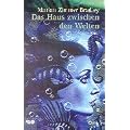 Das Haus zwischen den Welten.