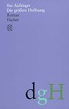 Gesammelte Werke: Die gr��ere Hoffnung: (Werke in acht B�nden): BD 1