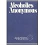 Alcoholics Anonymous: The Story of How Many Thousands of Men and Women Have Recovered from Alcoholism/Third Edition