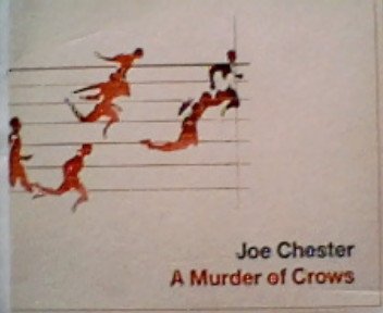 JOE CHESTER  : MURDER OF CROWS