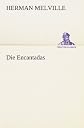 Encantadas: Or Enchanted Isles (Bcl1-Ps American Literature)