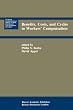 Benefits, Costs, and Cycles in Workers Compensation (Huebner International Series on Risk, Insurance and Economic Security)