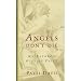 Angels Don't Die: My Father's Gift of Faith
