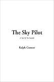 Cover of The Sky Pilot, the by Ralph Connor 140433145X