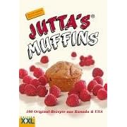 Jutta's Muffins. 100 Original-Rezepte aus Kanada & USA