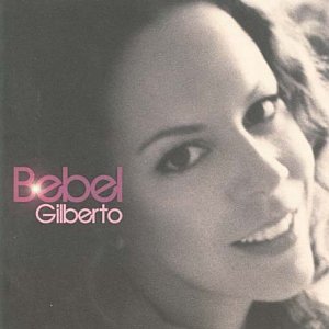  Bebel Gilberto