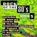 Rock Of The 80's, Vol. 5