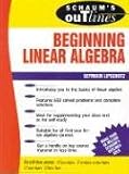 Schaum's Outline of Beginning Linear Algebra