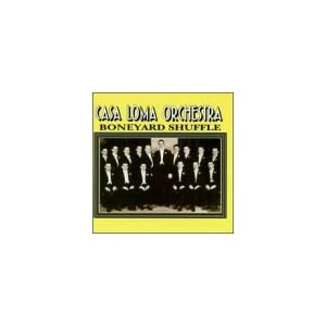 Boneyard Shuffle by Casa Loma Orchestra (Audio CD - 1998) - Import