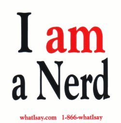 I Am A Nerd