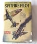 Spitfire Pilot (A Lucky Terrell Flying Story, 1)