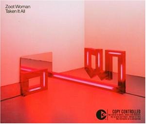 Zoot Woman - Taken It All - Zortam Music