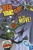  : Teen Titans Go!: On the Move! - Volume 5 (Teen Titans Go (Graphic Novels))