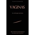 Vaginas: An Owner's Manual
