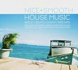Nice+Smooth House Music: