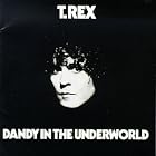 Dandy in the Underworld by Bolan & T Rex, Marc
