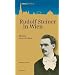 Rudolf Steiner in Wien: Die Orte seines Wirkens