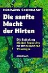 Die sanfte Macht der Hirten. Die Bede...