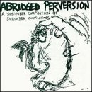 CD-Charts  Search : Abridged Perversion