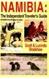 Namibia: The Independent Traveler s Guide