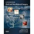 Contemporary Oral and Maxillofacial Surgery by  James R. Hupp, Edward Ellis, and Myron R. Tucker
