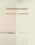 Enteropathies: Webster's Facts and Phrases