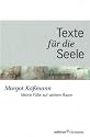 Meine Füße auf weitem Raum: Texte für die Seele - Band 2