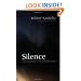 Silence: The Mystery of Wholeness