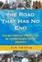 The Road That Has No End: How We Traded Our Ordinary Lives for a Global Bicycle Touring Adventure