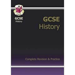 GCSE History: Complete Revision and Practice Pt. 1 & 2 (Complete Revision & Practice)
