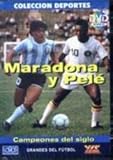 Maradona and Pele - Champions Of The Century (Great Players Of The Century)