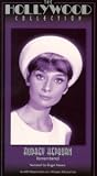 Hollywood Collection - Audrey Hepburn: Remembered