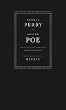 Private Perry And Mister Poe: The West Point Poems, 1831