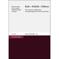 Kult - Politik - Ethnos (Historia: Einzelschriften)