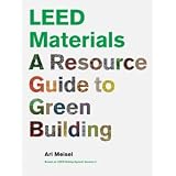 LEED Materials: A Resource Guide to Green Building