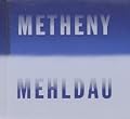 Metheny / Mehldau