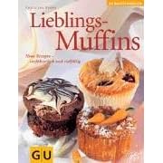 Lieblings-Muffins. Neue Rezepte - verf�hrerisch und vielf�ltig