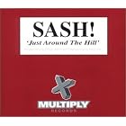 Just Around The Hill, Pt. 2 by Sash!