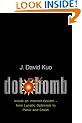 Dot.Bomb: The Inside Story of the First Dot.Com Crash: My Days and Night at an Internet Goliath