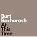 Burt Bacharach : real and ideal interpreters of his music.