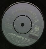 TOGETHER WHEREVER WE GO 7" (45)